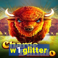 w1 glitter